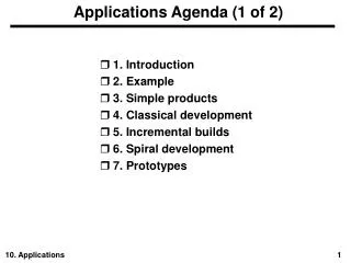 Applications Agenda (1 of 2)