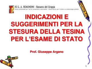 indicazioni e suggerimenti per la stesura della tesina per l esame di stato prof giuseppe argano