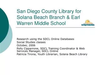 San Diego County Library for Solana Beach Branch &amp; Earl Warren Middle School