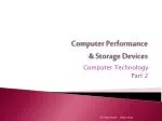 Understanding Computer Performance and Storage Devices - slide 1