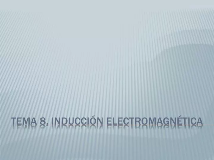 tema 8 inducci n electromagn tica