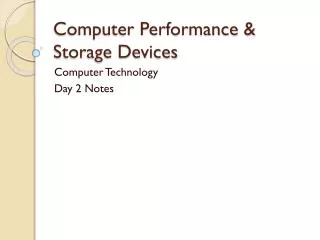 Computer Performance &amp; Storage Devices