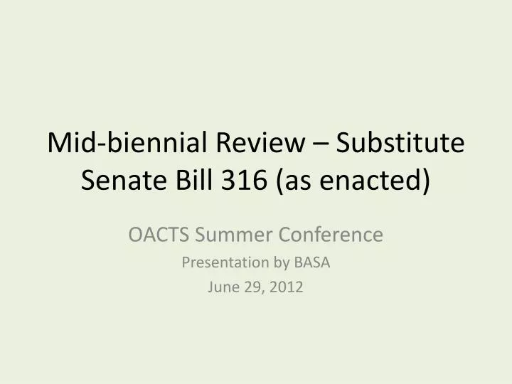 mid biennial review substitute senate bill 316 as enacted