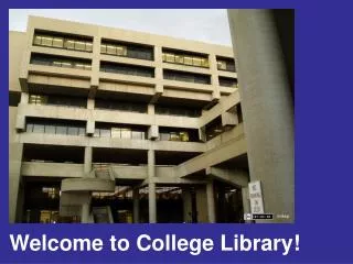 Welcome to College Library!