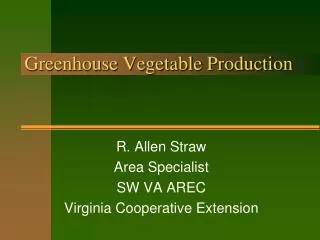 Greenhouse Vegetable Production