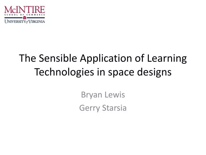the sensible application of learning technologies in space designs