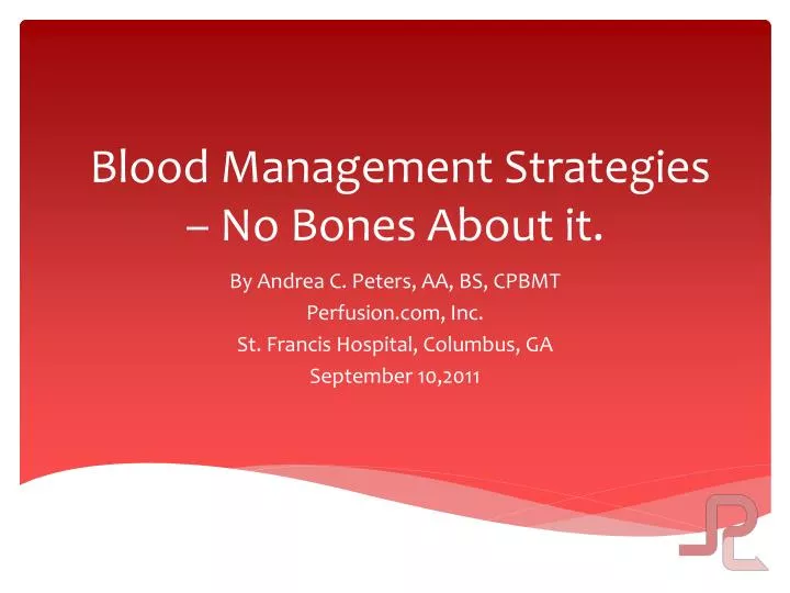 blood management strategies no bones about it