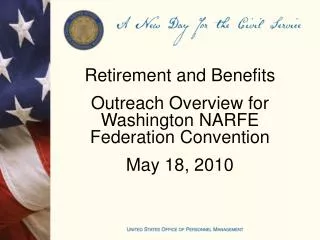 Retirement and Benefits Outreach Overview for Washington NARFE Federation Convention