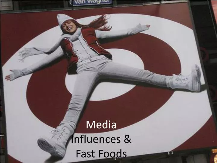 media influences fast foods