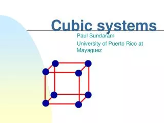 Cubic systems