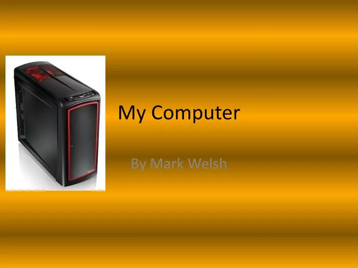 my computer