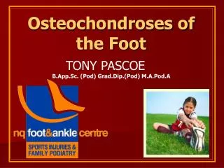 Osteochondroses of the Foot
