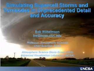 Simulating Supercell Storms and Tornaodes in Unprecedented Detail and Accuracy
