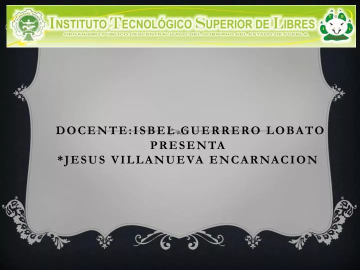 docente isbel guerrero lobato presenta jesus villanueva encarnacion