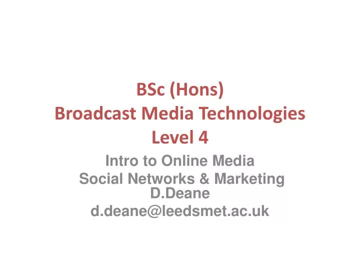 bsc hons broadcast media technologies level 4