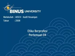 etika berprofesi pertemuan 04