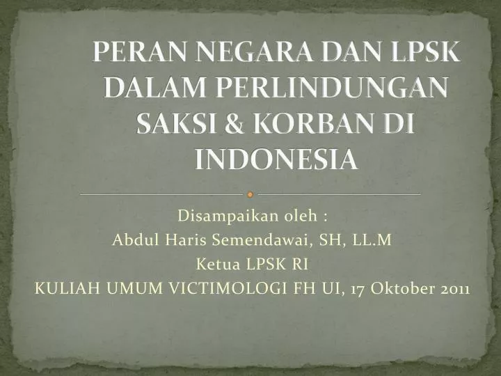 peran negara dan lpsk dalam perlindungan saksi korban di indonesia