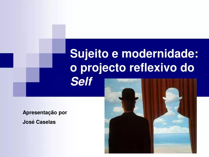sujeito e modernidade o projecto reflexivo do self
