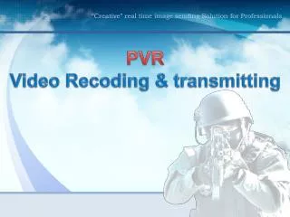 PVR Video Recoding &amp; transmitting