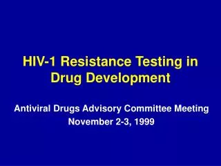 HIV-1 Resistance Testing in Drug Development