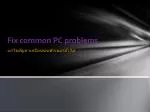 Fix common PC problems - slide 1