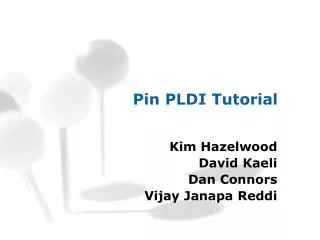 Pin PLDI Tutorial