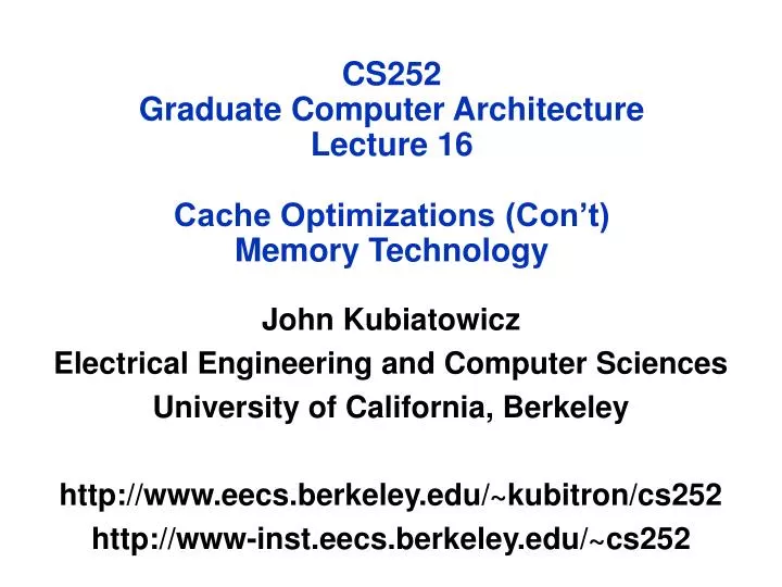 cs252 graduate computer architecture lecture 16 cache optimizations con t memory technology