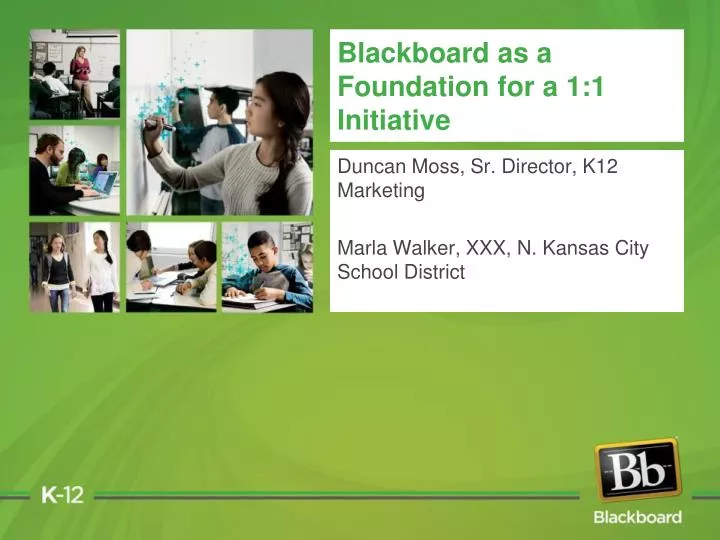 blackboard as a foundation for a 1 1 initiative