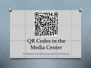 QR Codes in the Media Center