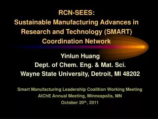 RCN-SEES: Sustainable Manufacturing Advances in Research and Technology (SMART)