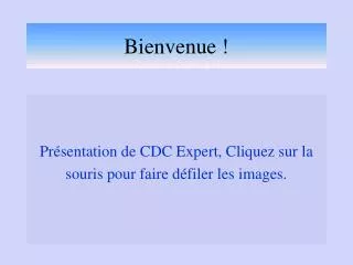 bienvenue