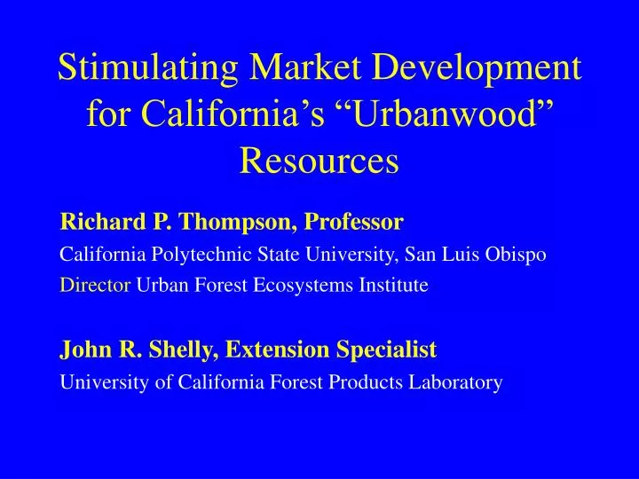 stimulating market development for california s urbanwood resources