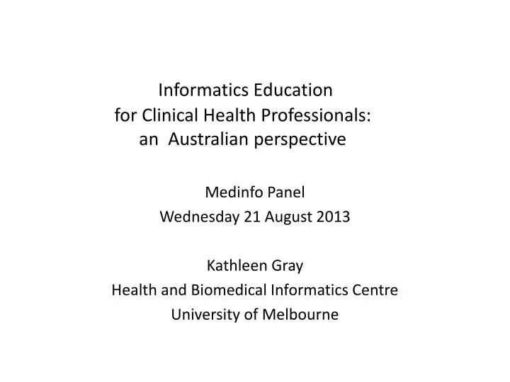 informatics education for clinical health professionals an australian perspective