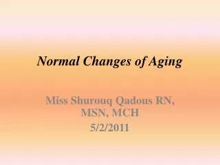 Normal Changes of Aging