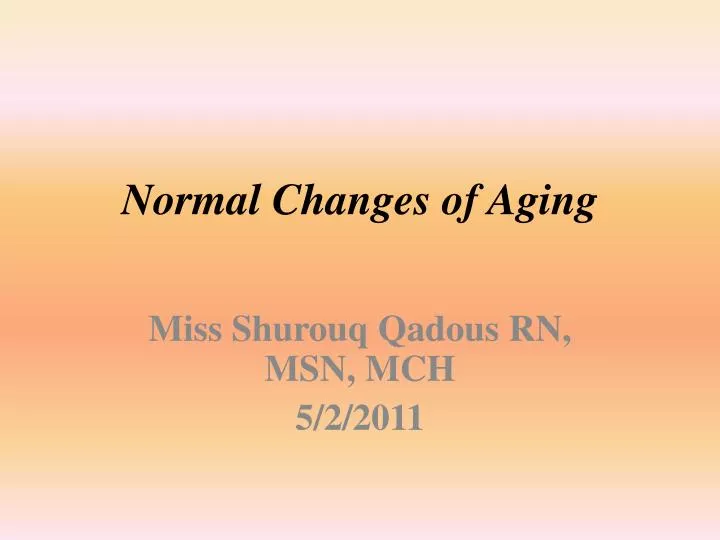 normal changes of aging