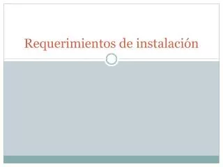requerimientos de instalaci n