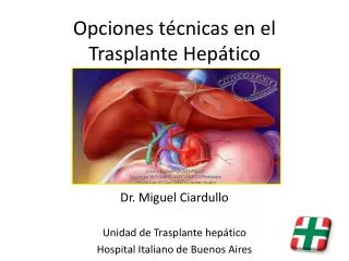 Opciones técnicas en el Trasplante Hepático