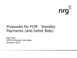 Proposals for FCM: Standby Payments (and Delist Bids)