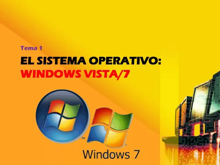 el sistema operativo windows vista 7