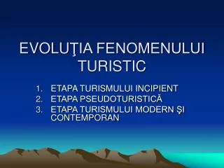 evolu ia fenomenului turistic