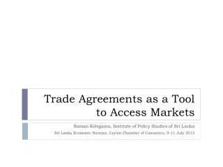 Trade Agreements as a Tool to Access Markets