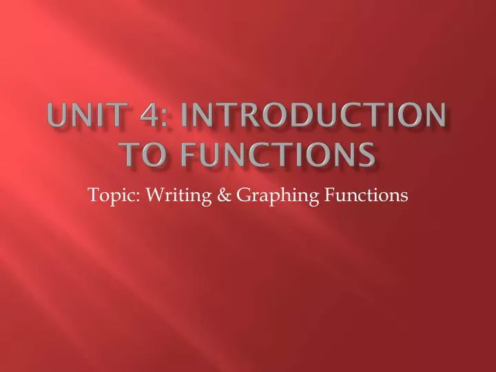 unit 4 introduction to functions