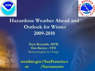 Hazardous Weather Ahead and Outlook for Winter 2009-2010