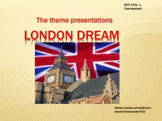 London dream