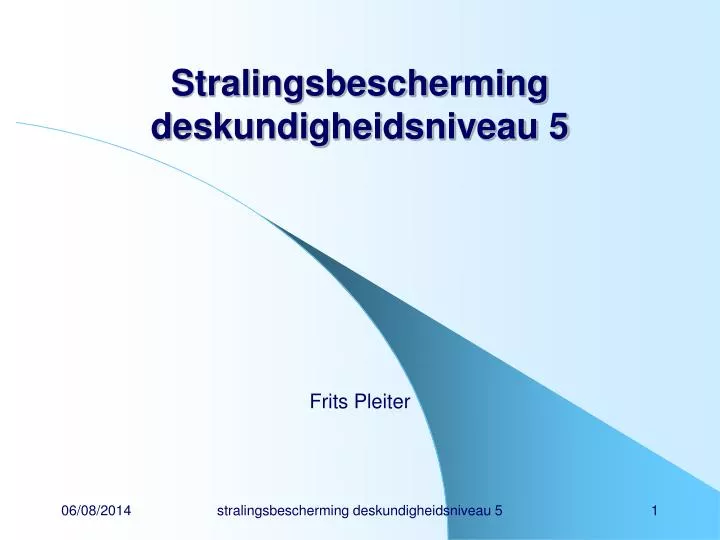 stralingsbescherming deskundigheidsniveau 5