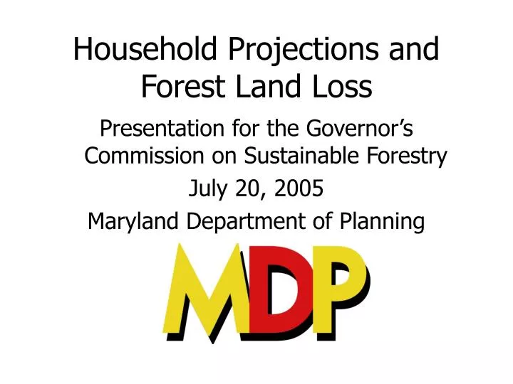 household projections and forest land loss