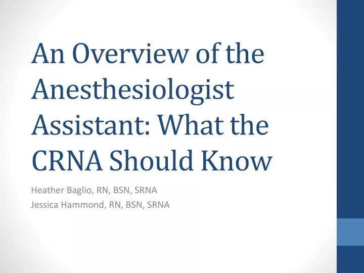 an overview of the anesthesiologist assistant what the crna should know