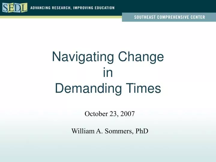 navigating change in demanding times