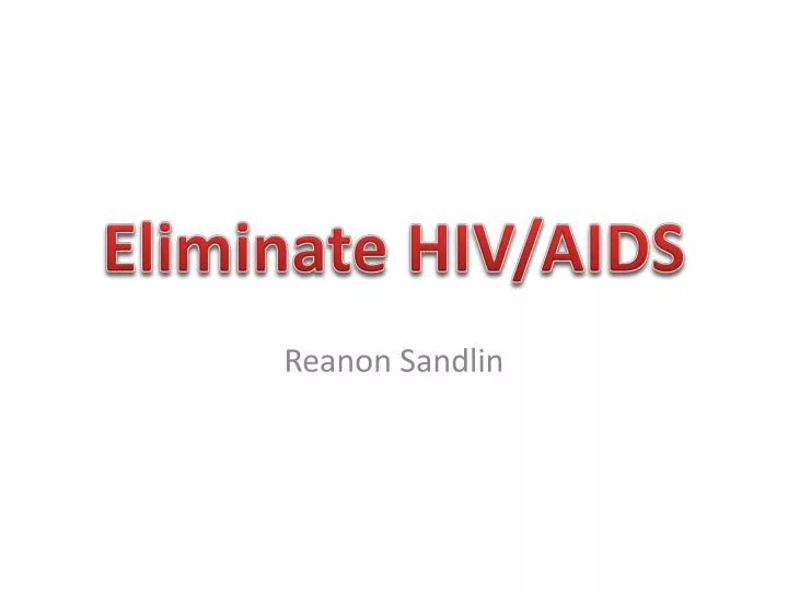eliminate hiv aids