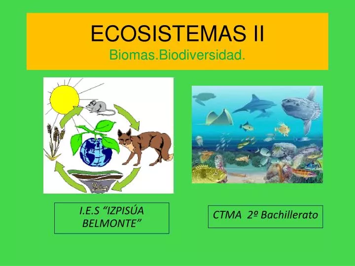ecosistemas ii biomas biodiversidad